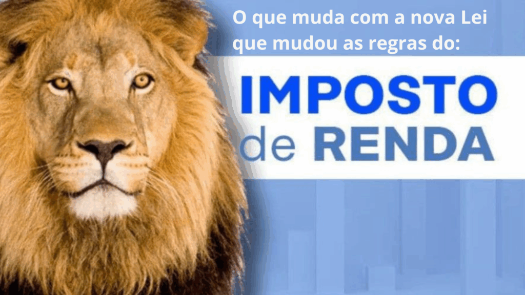 Como funciona a nova lei sobre o Imposto de Renda?