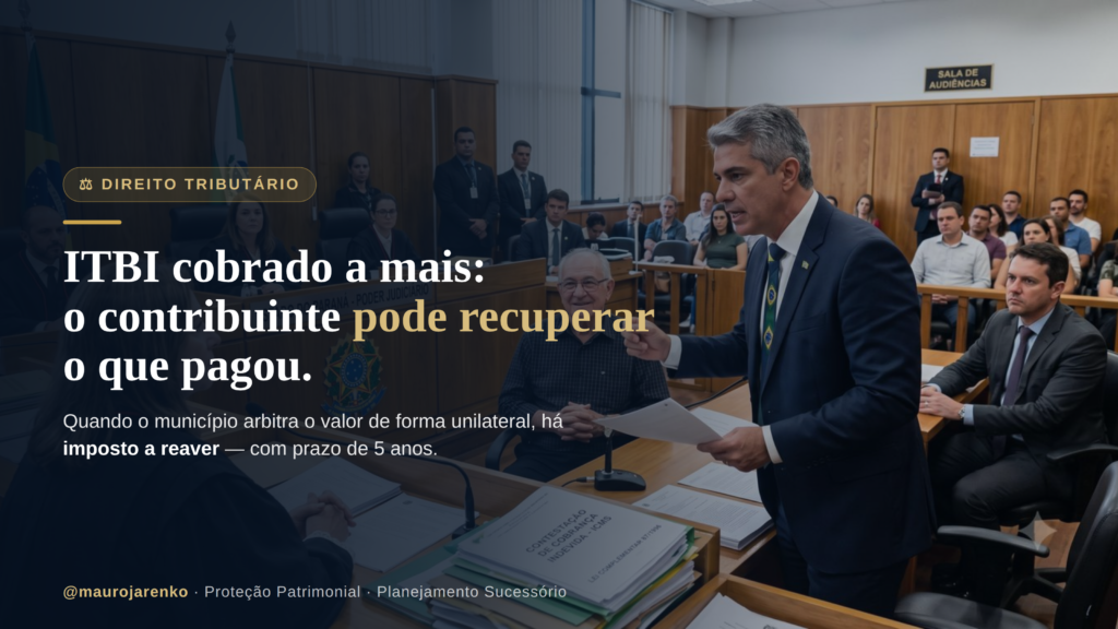 O município cobrou o ITBI sobre um valor maior do que o da sua transação? Entenda por que isso pode ser indevido e como recuperar a diferença paga.