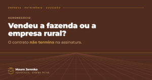 venda de fazenda; compra e venda de imóvel rural; venda de empresa rural; produtor rural; agronegócio
